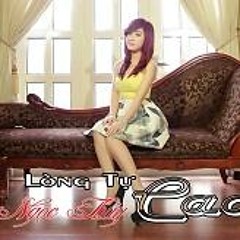 Lòng Tự Cao - Châu Khải Phong Ft. Ngọc Thúy