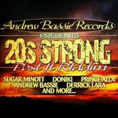 "Baby" Doniki "20's Strong_Post-It Riddim" on Andrew Bassie Campbell records