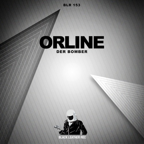 Orline - Der Bomber [Original Mix] BLR - 153