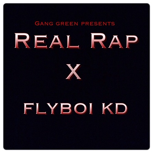 Real Rap (FLYBOI KD)