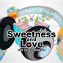 Sweetness And Love