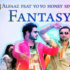 Fantasy Feat Yo Yo Honey Singh Alfaaz - Jatt Airways