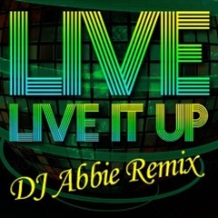 Dj Abbie - Live it Up