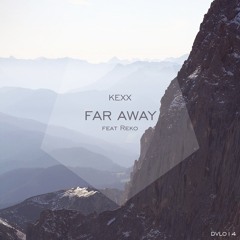 Far Away(Original Mix)OUT NOW!!!!!!!