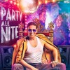 Party All Night - Yo Yo Honey Singh (Boss) *Full Song*