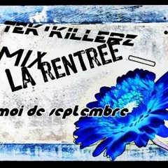 Tek'KillerZ Mix Septembre
