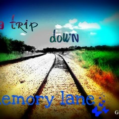 A Trip Down Memory Lane 05.03.13
