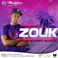 Session Zouk Summer 2013 By Dj Madyface