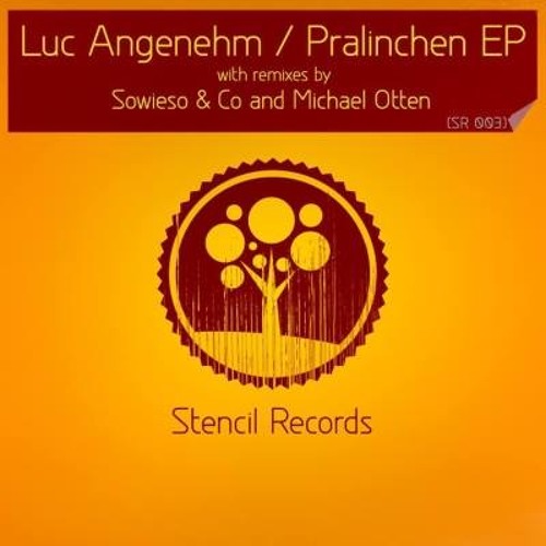 Luc Angenehm - Pralinchen (Original Mix) [Stencil] 16.09.2013