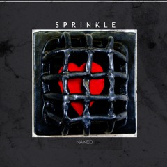 Naked by SPRINKLE