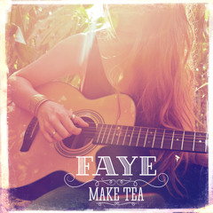Faye - Blue Beard - Make Tea Mixtape