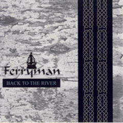 Ferryman - Back To The River (Back to the River 2008)