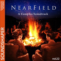 Nearfield vol.22, A Campfire Soundtrack