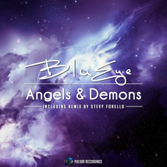 BluEye - Angels & Demons (Stevy Forello Remix)