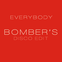 Everybody (Bomber's Disco Edit)