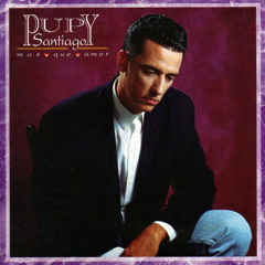 Mas Que Amor - Pupy Santiago