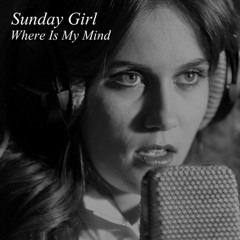 Sunday Girl - Where Is My Mind - SkyFlight