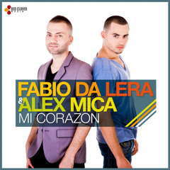 Fabio da Lera & Alex Mica - Mi Corazon