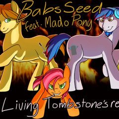 babs seed (the living tombstone remix)