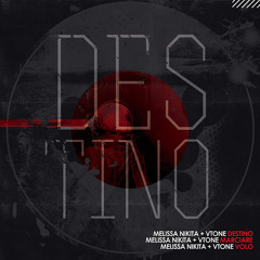 Melissa Nikita & VTONE - Destino (Original Mix)