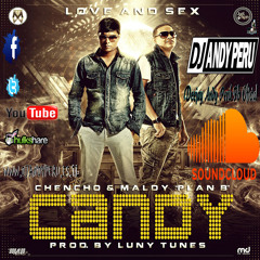 Candy Remix - Plan B Feat. DJ ANDY GONZALES