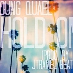 "HOLD ON" (prod. by j.tramel)