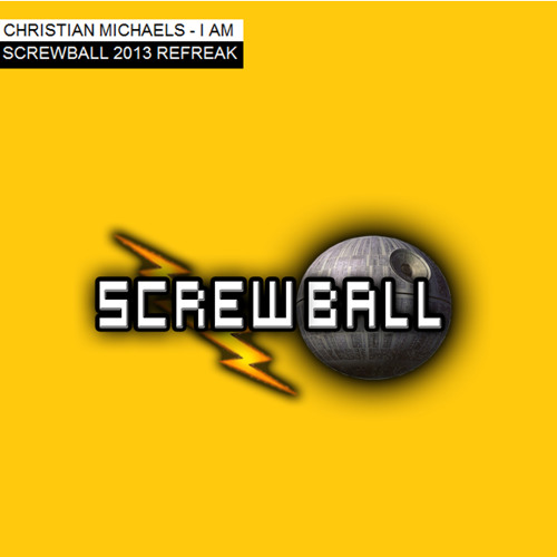 Christian Michaels - I Am (Screwball 2013 Refreak) *DL LINK IN DESCRIPTION*