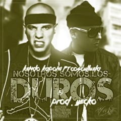 Kendo Kaponi Feat. Cosculluela - Nosotros Somos Los Duros (Prod By Yecko)