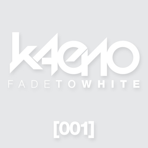 Kaeno - Fade To White 001