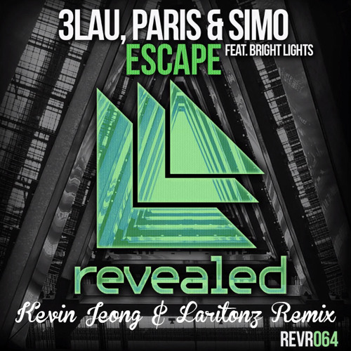 3LAU, Paris & Simo - Escape (Kevin Jeong & Laritonz Remix) (Bonus)