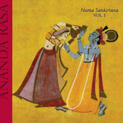 Ananda Rasa kirtan : 'Nama Sankirtana Vol. 1' Sampler