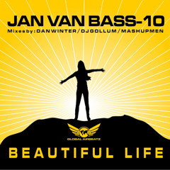 Jan van Bass-10 - Beautiful life (Dan Winter RMX)