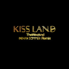 The Weeknd 'Kiss Land' (Indian Summer Remix)