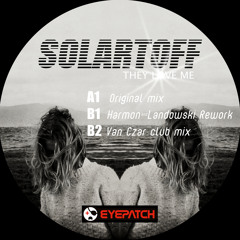 Solartoff - They Love Me (Original Mix)