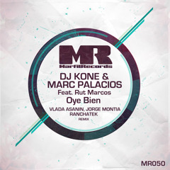 DJ Kone,Marc Palacios `Oye Bien`(RanchaTek, Vlada Asanin, Jorge Montia Remix) // low quality preview