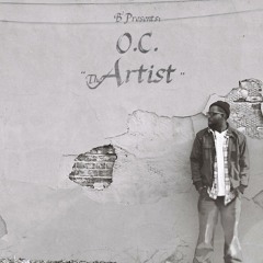 O.C. - The Artist (produced by B2)