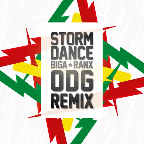 Biga*Ranx - Storm Dance (ODG Remix)