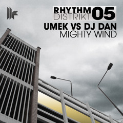 UMEK VS DJ Dan - 'Mighty Wind' - OUT NOW