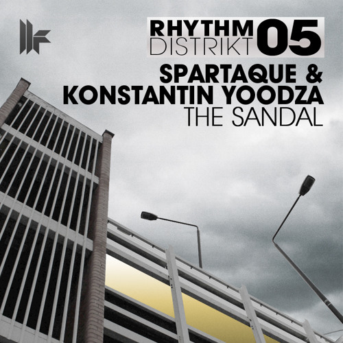 Spartaque & Konstantin Yoodza - 'The Sandal' - OUT NOW