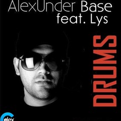 AlexUnder Base feat. Lys - Drums (AlexC Remix)