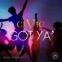 CiViC ft. Luizor - Got Ya'