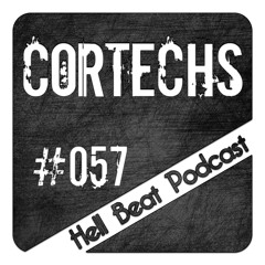 Cortechs - Hell Beat Podcast #057