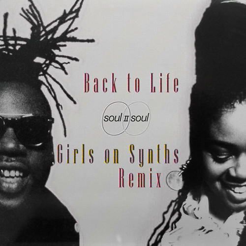 Soul II Soul :: Back To Life [Girls on Synths Remix ft Lee Majors]