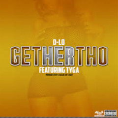 Get her tho- D-Lo Feat. Tyga
