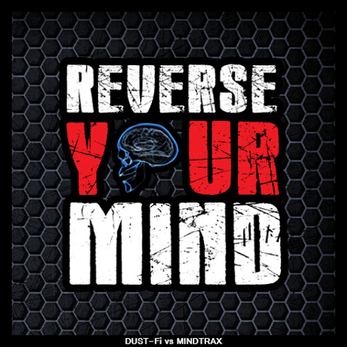 Mindtrax vs Dust-Fi - Reverse Your Mind