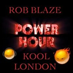 ROB BLAZE - POWER HOUR WITH MC MARGA & TT-ACE - FREE DOWNLOAD-KOOL LONDON