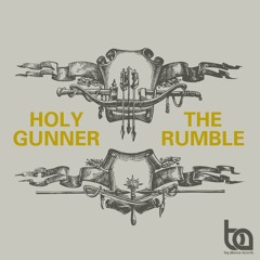 BA190 - Holygunner - The Rumble