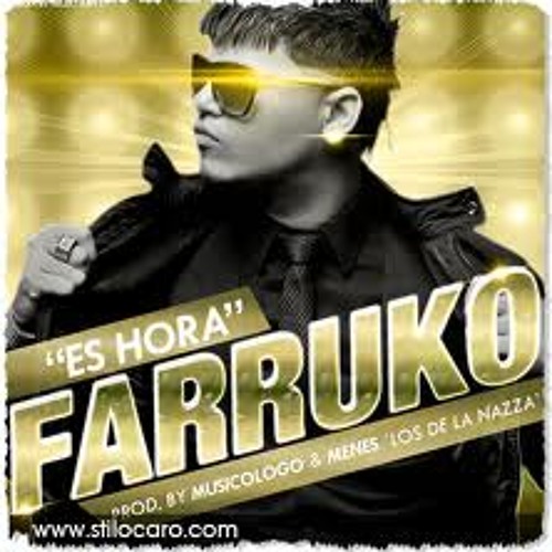 Stream (095) FARRUKO - ES HORA DJ YOLDER´MIX CORTE by DJ - RASTAFARY |  Listen online for free on SoundCloud