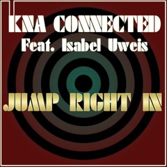 KNA Connected feat. Isabel Uweis