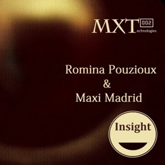Romina Pouzioux & Maxi Madrid_Preview_Insight EP _ MXT002
